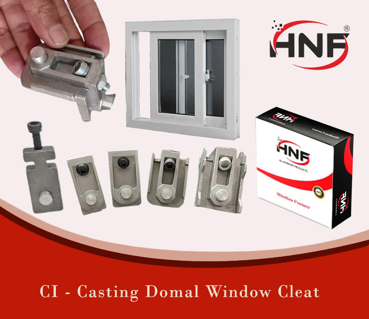 CI - Casting Domal Window Joint Corner Cleat Manufacturers Rajkot Gujarat India - HNF Brand